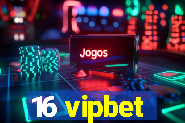 16 vipbet